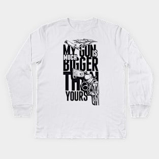 My Gun Is Bigger Than Yours Kids Long Sleeve T-Shirt